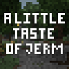 Логотип мода A Little Taste of Jerm | 1.12 - 1.16 | (DISCONTINUED)